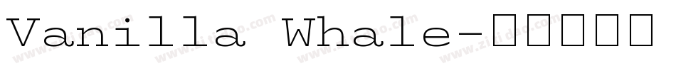 Vanilla Whale字体转换